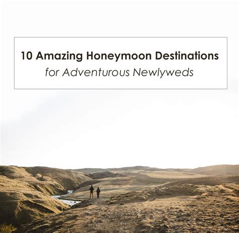 10 Amazing Honeymoon Destinations For Adventurous Newlyweds Honeymoon