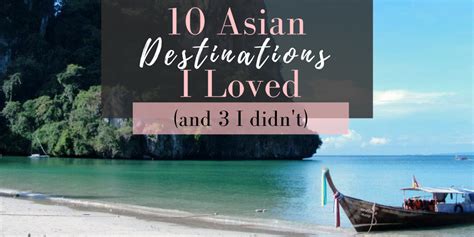 10 Asian Destinations I Loved Plus 3 I Didn T Weird Travel Friend