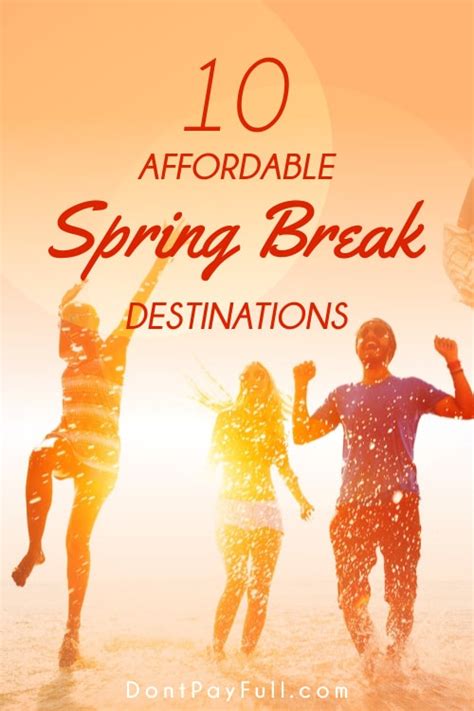 10 Awesome Affordable Spring Break Destinations