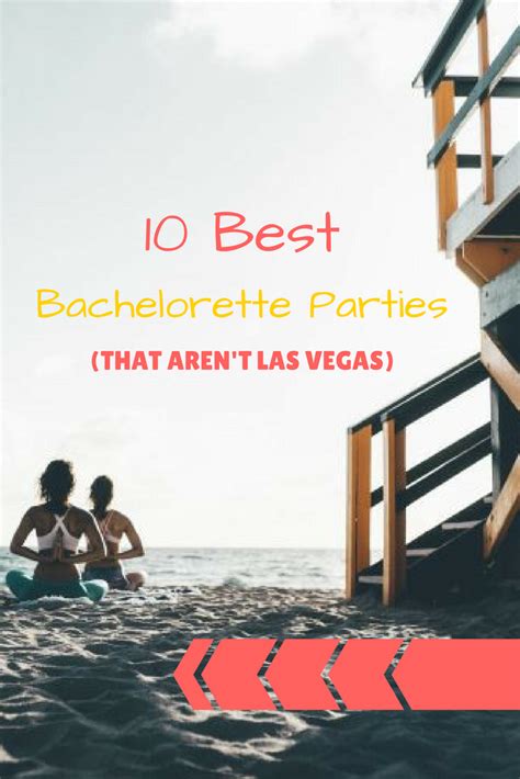 10 Best Bachelorette Party Destinations That Aren Amp 39 T Las Vegas Smartertravel