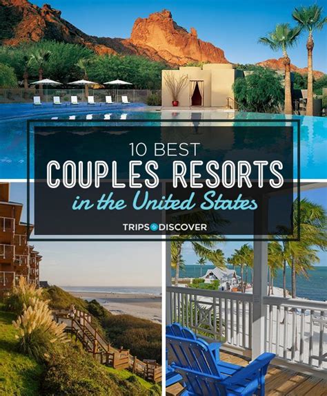 10 Best Couples Resorts In The United States Vacations In The Us Couples Resorts Romantic