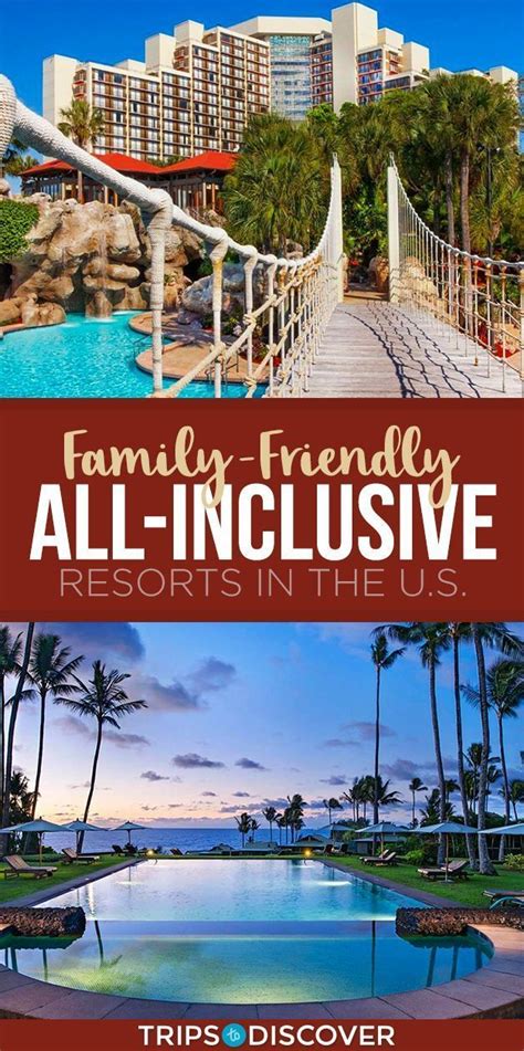 10 Best Family Friendly All Inclusive Resorts In The United States