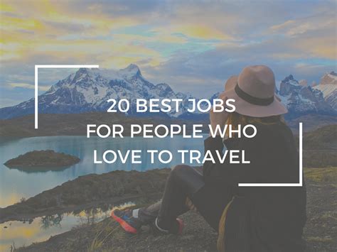 10 Best Jobs For People Who Love To Travel The World Artofit