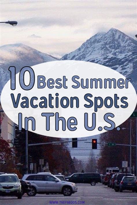 10 Best Summer Vacation Spots In The Us Copy Thefab20s