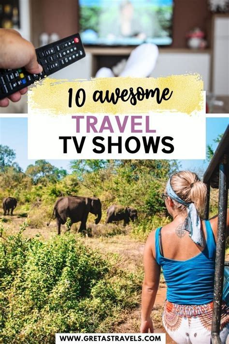 10 Best Travel Tv Shows That Will Inspire You To Travel