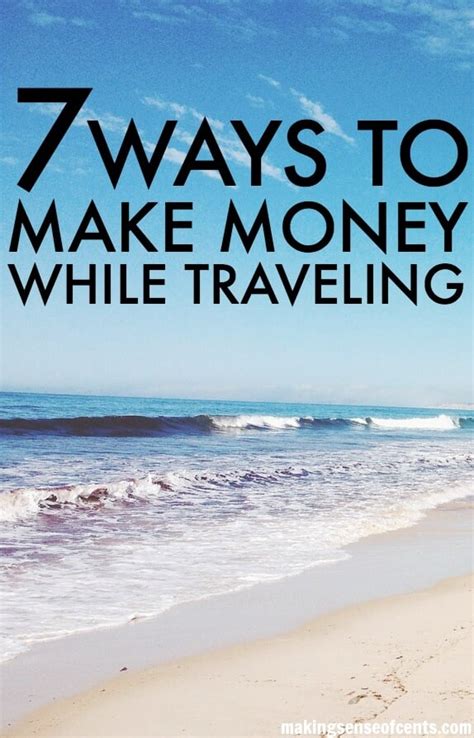 10 Best Ways To Make Money Traveling Make Money Traveling Travel