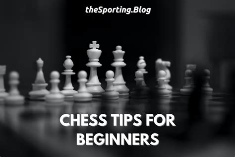 10 Chess Tips For Beginners The Sporting Blog