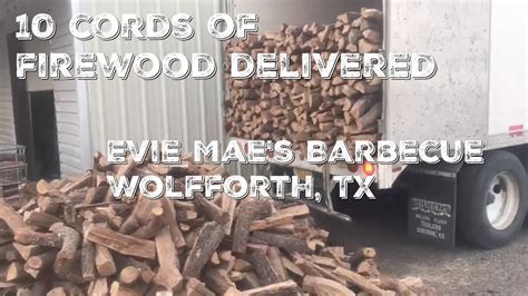 10 Cords Of Firewood Delivered To Evie Mae Amp 39 S Bbq Wolfforth Texas Youtube