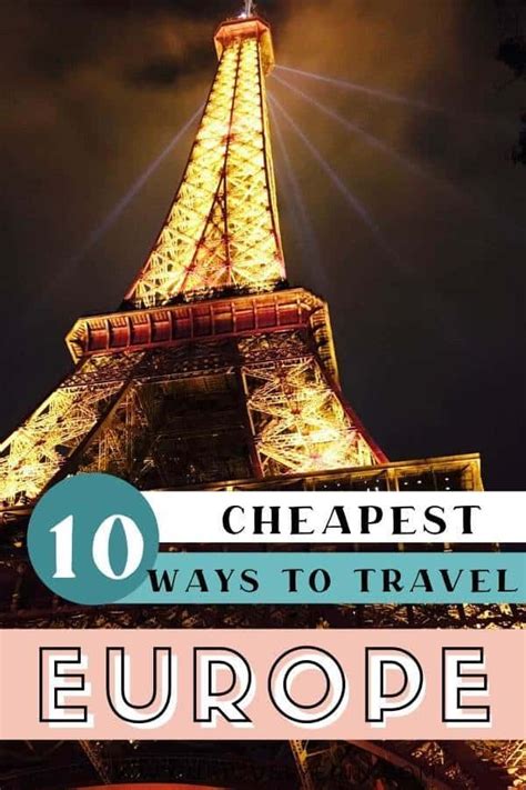 10 Crazy Easy Ways To Travel Europe Cheap And Save Money Travel