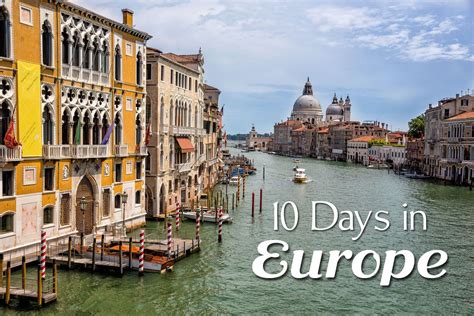 10 Days In Europe 10 Amazing Itineraries Earth Trekkers