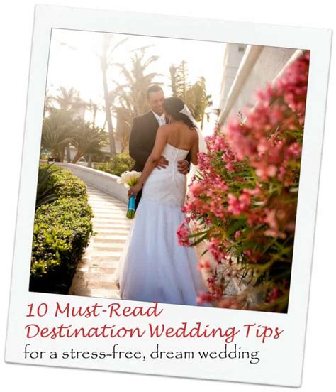 10 Destination Wedding Ideas Amp Tips To Make Planning Easier