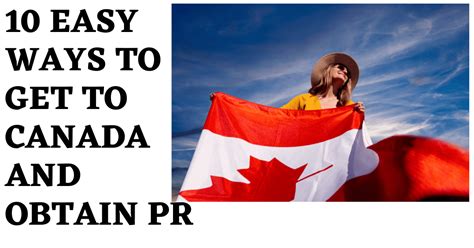 10 Easy Ways To Get To Canada And Obtain Pr Infozone24