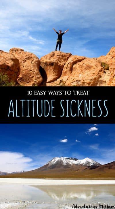 10 Easy Ways To Treat Altitude Sickness Ams Adventurous Miriam