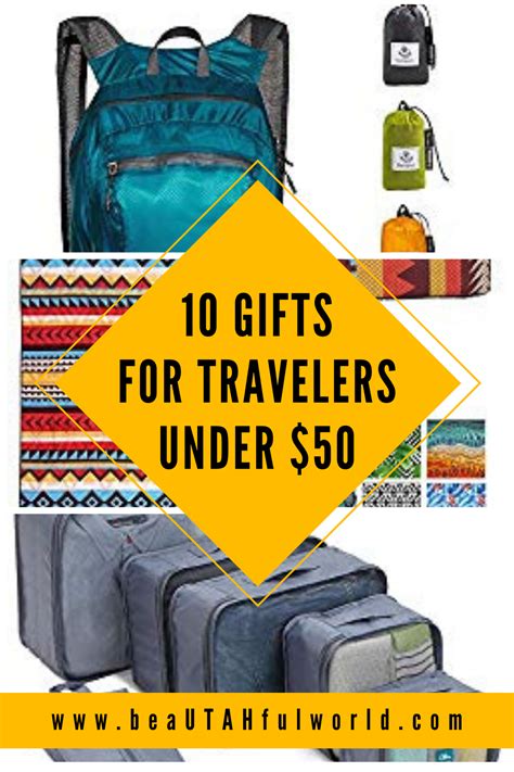 10 Gifts For Travelers Under 50 Our Beautahful World