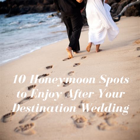 10 Honeymoon Spots To Enjoy After Your Destination Wedding