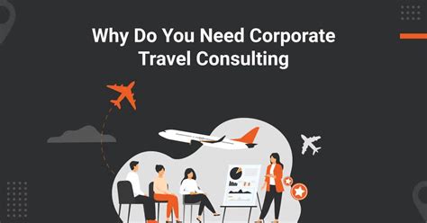 10 Key Benefits Of Corporate Travel Consulting Itilite