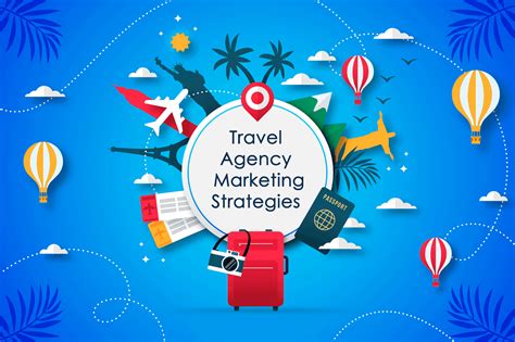 10 Marketing Strategies For Travel Agencies