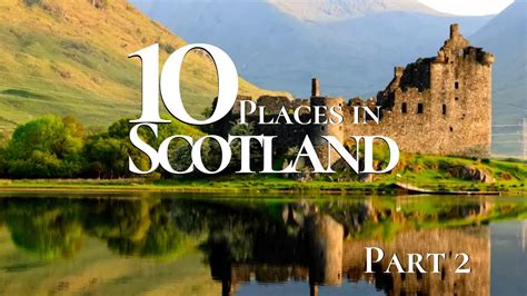 10 Most Beautiful Places In Scotland Mustseespots Com