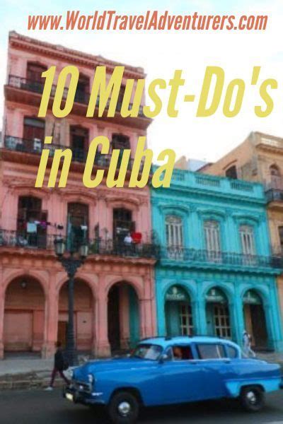 10 Must Do S In Cuba Artofit