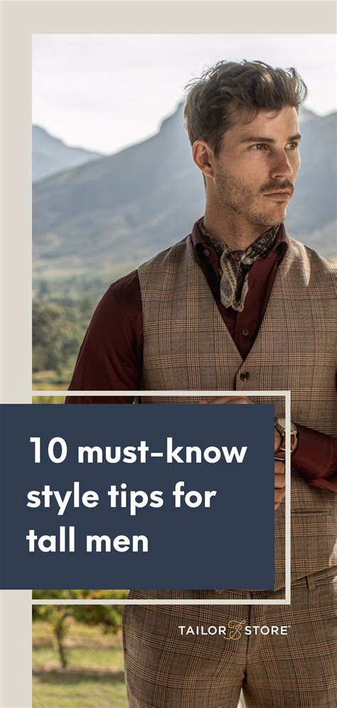 10 Must Know Style Tips For Tall Men Tall Men Fashion Trendy Mens Fashion Tall Man Tall Boys