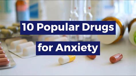 10 Popular Drugs For Anxiety Youtube