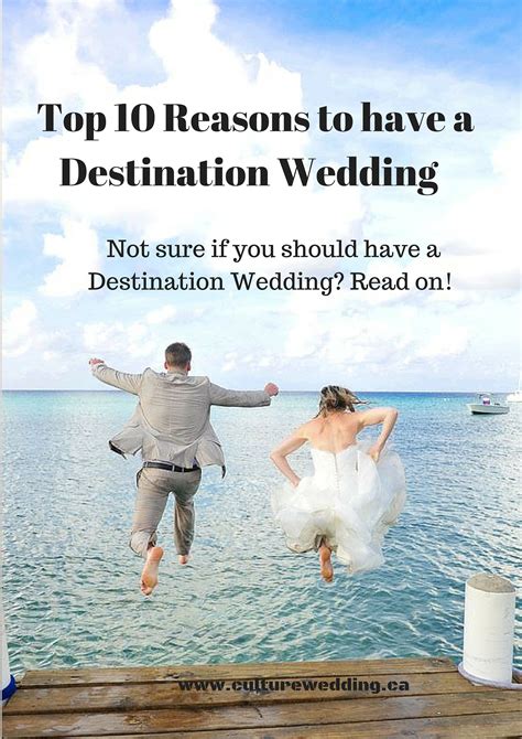 10 Reasons To Have A Destination Wedding Culture Weddings Pr Firm