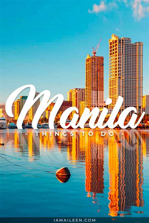 10 Top Things To Do In Manila Philippines For First Time Visitors