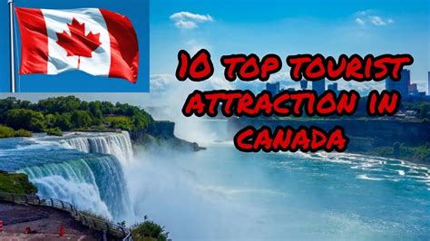 10 Top Tourist Attractions In Canada Youtube