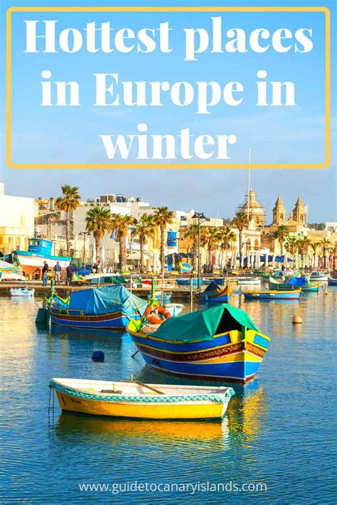 10 Warmest Places In Europe In Winter December January February