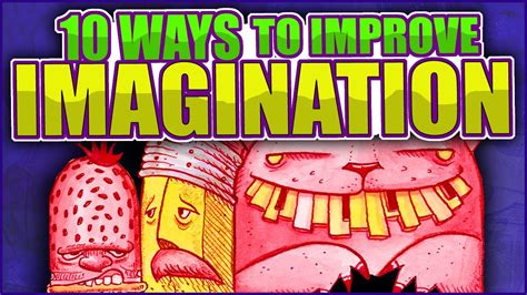 10 Ways To Improve Imagination Youtube