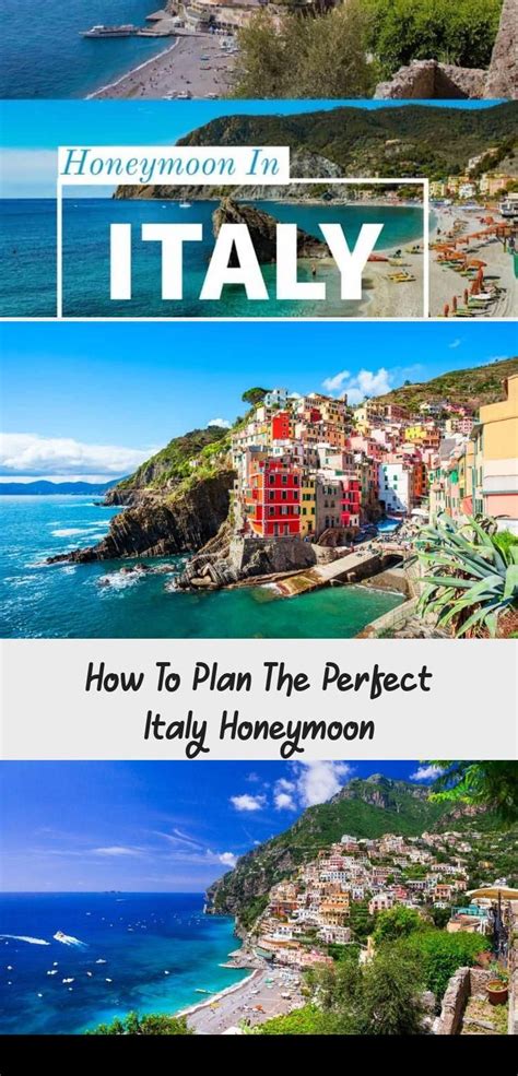 10 Wildly Romantic Italy Honeymoon Destinations Where To Spend Your