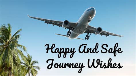 100 Happy Journey Wishes Have A Safe Journey