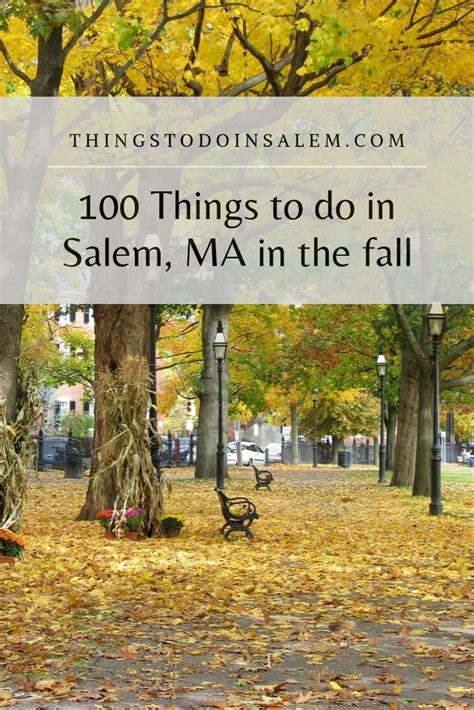 100 Things To Do In Salem Ma In The Fall Things To Do In Salem