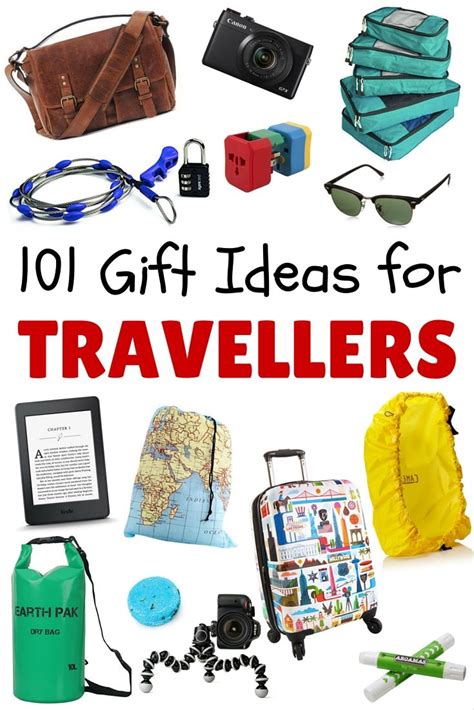 101 Travel Gift Ideas For The Traveller Who Has Everything Perfect