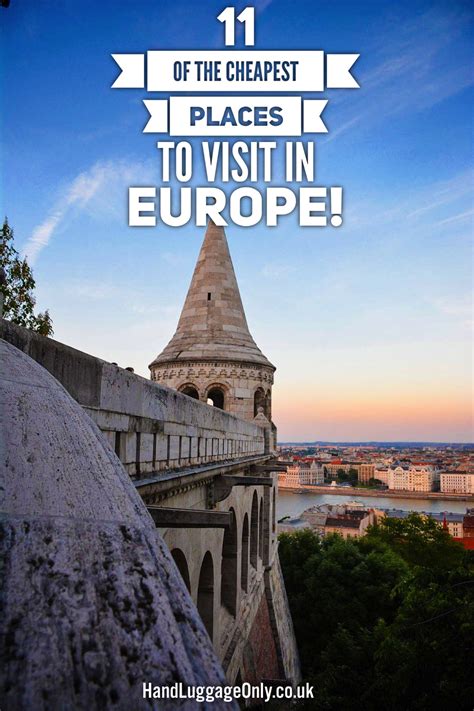 11 Cheapest Places To Visit In Europe Cheap Places To Visit Cheap Places To Travel Europe