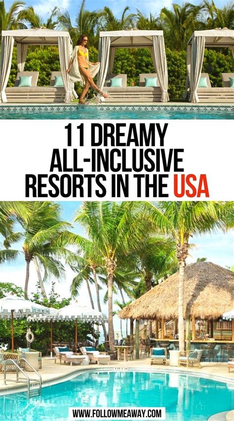 11 Dreamy All Inclusive Resorts In The Usa Us Travel Destinations