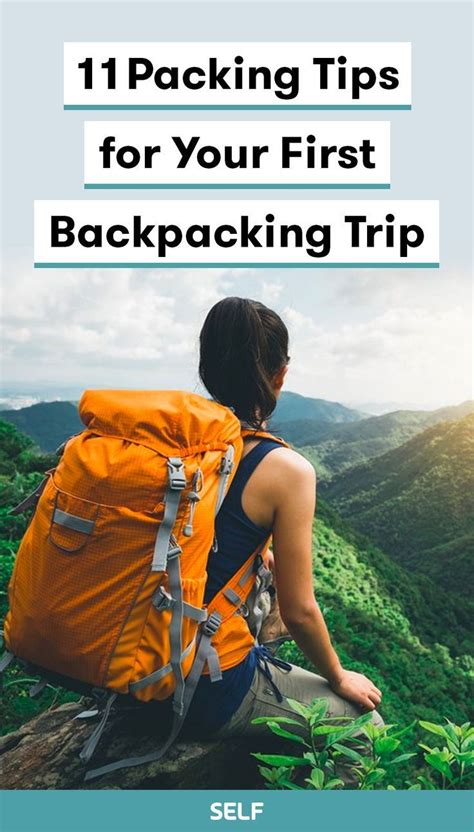 11 Essential Packing Tips For Your First Backpacking Trip Backpacking