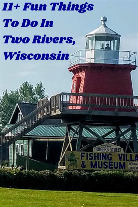 11 Fun Things To Do In Two Rivers Wisconsin Two Rivers Wisconsin