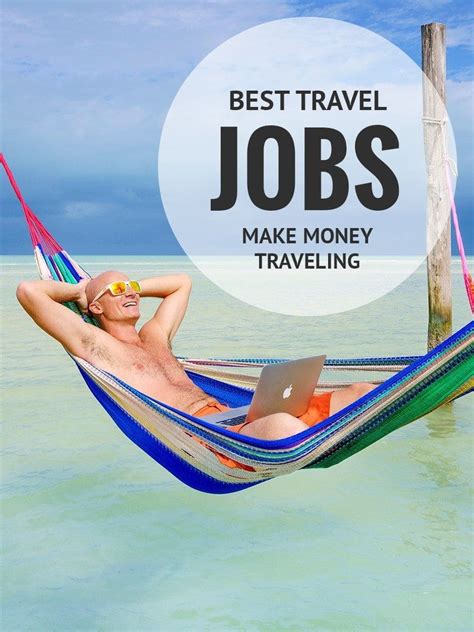 115 Best Travel Jobs To Make Money Traveling In 2021 Ultimate List