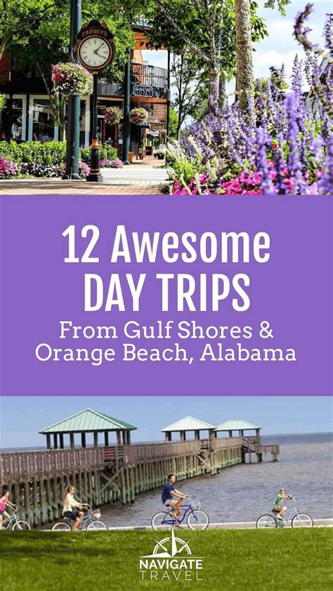 12 Awesome Day Trips From Gulf Shores And Orange Beach Alabama