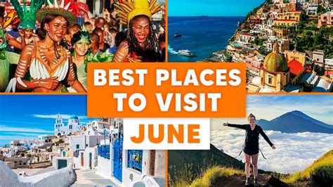 12 Best Places To Travel In June Best Places To Travel Places To