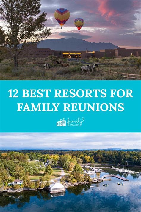 12 Best Resorts For Family Reunions