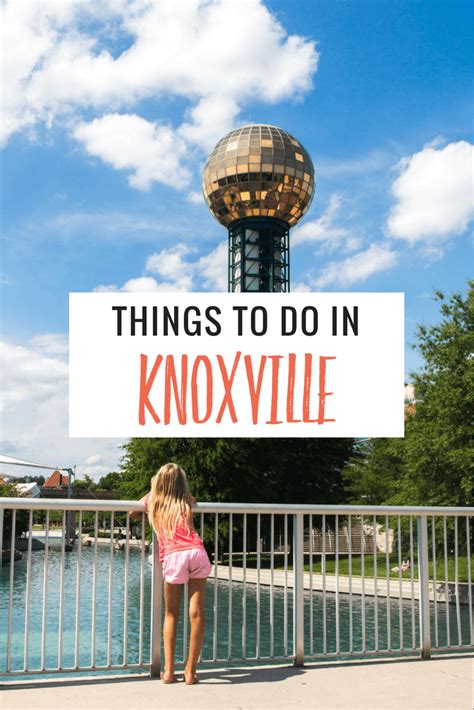 12 Fun Things To Do In Knoxville Tennessee For A Memorable Vacation