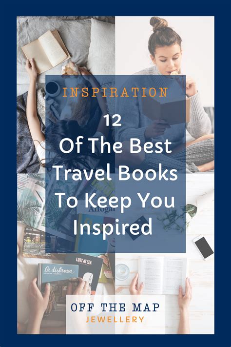 12 Of The Best Travel Books To Keep You Inspired Best Travel Books Travel Book Travel