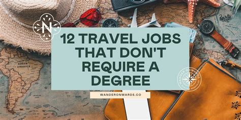 12 Travel Jobs That Don T Require A Degree Wander Onwards