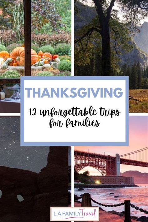 12 Unforgettable Thanksgiving Getaways For Families In 2023