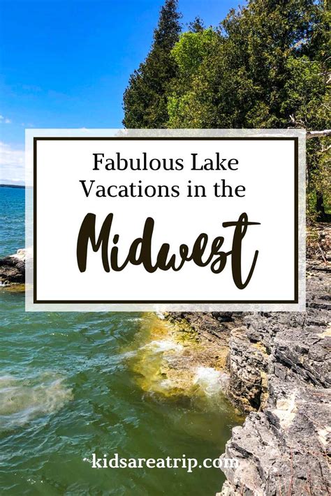 13 Best Midwest Lake Vacations For Families