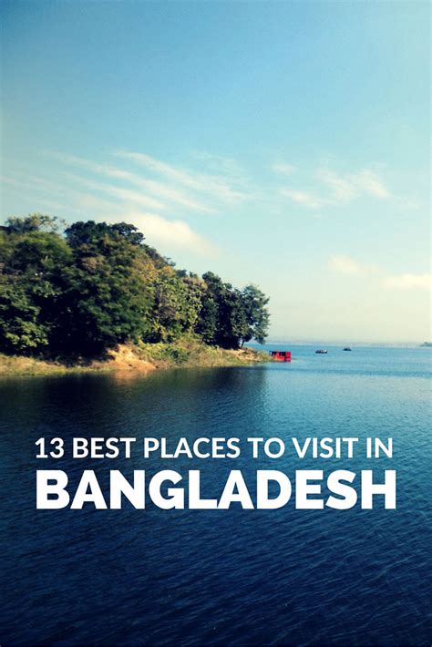 13 Best Places To Visit In Bangladesh You Can T Miss