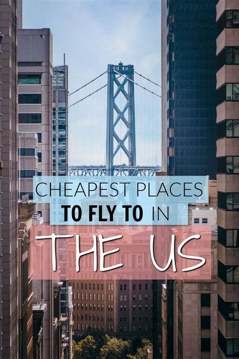 13 Cheapest Flight Destinations In The Us Cheapest Places To Fly