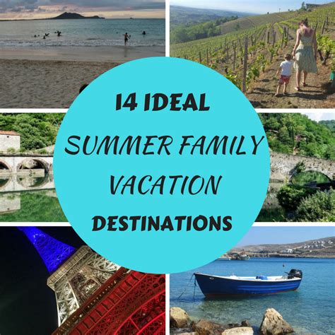 14 Ideal Summer Family Vacation Destinations